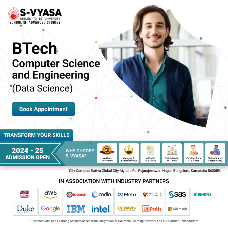 B.Tech Computer Science&Engineering (Data Science) at S-VYASA University (Deemed-to-be-University), Bengaluru/Bangalore